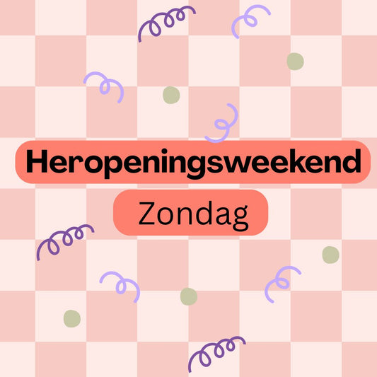Heropeningsweekend | Winkelen op Afspraak | Zondag